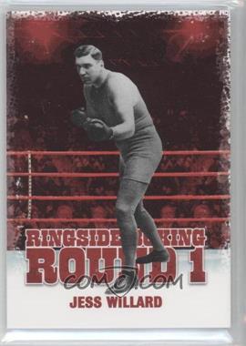 2010 Ringside Boxing Round 1 - [Base] #32 - Jess Willard