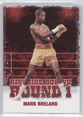 2010 Ringside Boxing Round 1 - [Base] #33 - Mark Breland