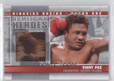2010 Ringside Boxing Round 1 - Hometown Heroes - Silver #HH-10 - Vinny Paz /30