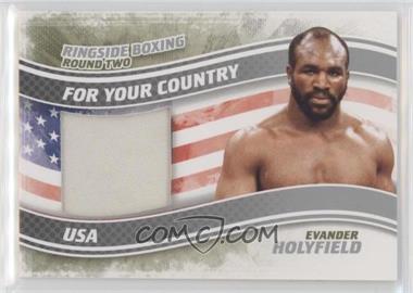 2011 Ringside Boxing Round 2 - For Your Country - Silver #FYC-14 - Evander Holyfield