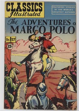 1946 - 1969 Gilberton Publications Classic Comics #27 - The Adventures of Marco Polo #4 - HRN 87<br>