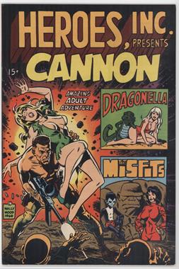 1969; 1976 Wally Wood Heroes Inc Presents: Cannon #1 - Heroes Inc Presents: Cannon