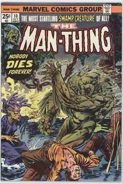 1973 - 1975 Marvel Man-Thing #10 - Nobody Dies Forever