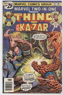 1974-1983 Marvel Marvel Two-In-One Vol. 1 #16 - Into The Savage Land! [Readable (GD‑FN)]