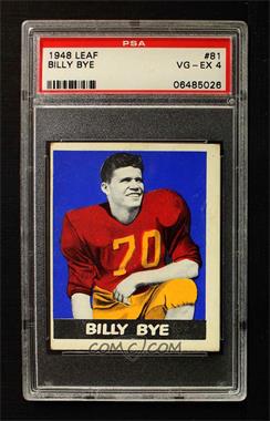1948 Leaf - [Base] #81 - Billy Bye [PSA 4 VG‑EX]