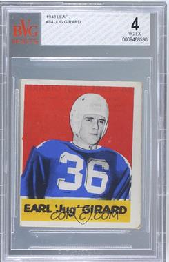 1948 Leaf - [Base] #84 - Earl "Jug" Girard [BVG 4 VG‑EX]
