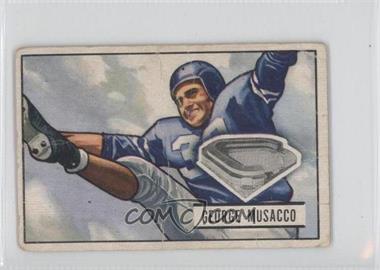 1951 Bowman - [Base] #7 - George Musacco [Noted]