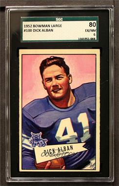 1952 Bowman - [Base] - Large #100 - Dick Alban [SGC 80 EX/NM 6]