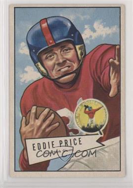 1952 Bowman - [Base] - Large #123 - Eddie Price