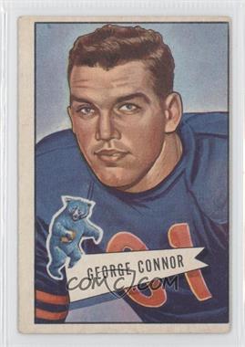 1952 Bowman - [Base] - Large #19 - George Connor [Good to VG‑EX]