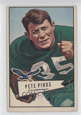 1952 Bowman - [Base] - Large #92 - Pete Pihos