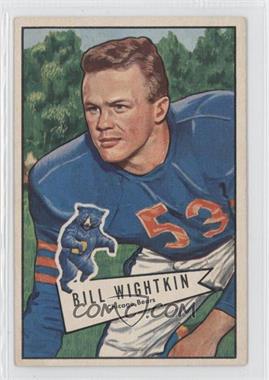 1952 Bowman - [Base] - Large #96 - Bill Wightkin