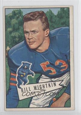 1952 Bowman - [Base] - Large #96 - Bill Wightkin [Noted]