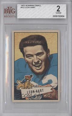 1952 Bowman - [Base] - Small #15 - Leon Hart [BVG 2 GOOD]