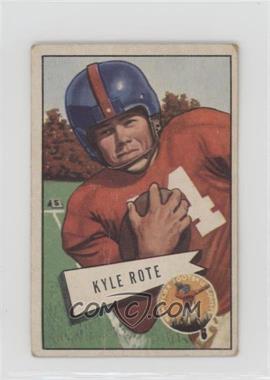 1952 Bowman - [Base] - Small #28 - Kyle Rote [Poor to Fair]