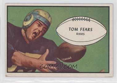 1953 Bowman - [Base] #36 - Tom Fears [Good to VG‑EX]