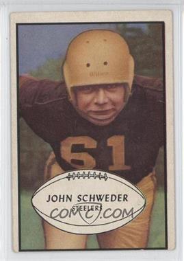 1953 Bowman - [Base] #41 - John Schweder [Noted]