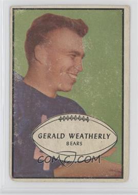 1953 Bowman - [Base] #48 - Gerald Weatherly [Poor to Fair]