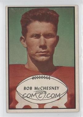 1953 Bowman - [Base] #67 - Bob McChesney