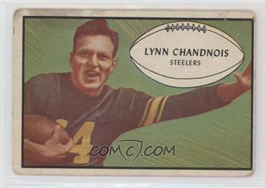 1953 Bowman - [Base] #76 - Lynn Chandnois [Poor to Fair]