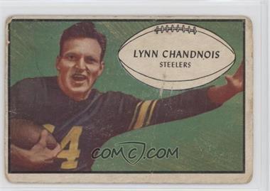 1953 Bowman - [Base] #76 - Lynn Chandnois [Poor to Fair]