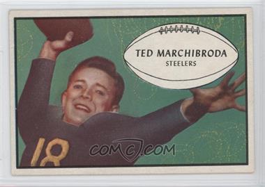 1953 Bowman - [Base] #93 - Ted Marchibroda