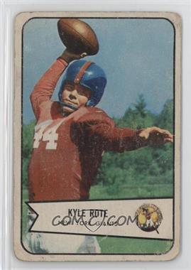 1954 Bowman - [Base] #7 - Kyle Rote [Poor to Fair]