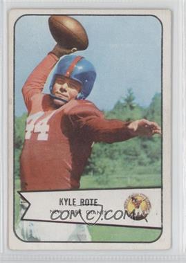 1954 Bowman - [Base] #7 - Kyle Rote [Good to VG‑EX]