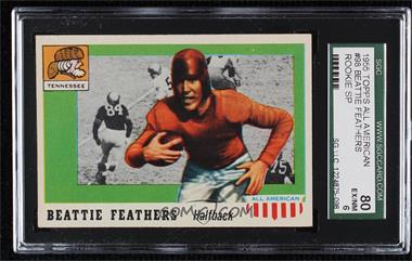 1955 Topps All American - [Base] #98 - Beattie Feathers [SGC 80 EX/NM 6]