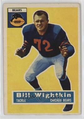 1956 Topps - [Base] #107 - Bill Wightkin