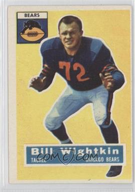 1956 Topps - [Base] #107 - Bill Wightkin