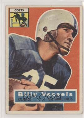 1956 Topps - [Base] #120 - Billy Vessels [Good to VG‑EX]