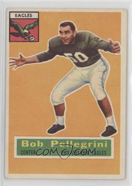 1956 Topps - [Base] #64 - Bob Pellegrini