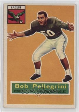 1956 Topps - [Base] #64 - Bob Pellegrini