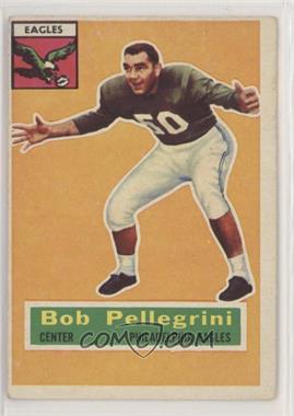 1956 Topps - [Base] #64 - Bob Pellegrini