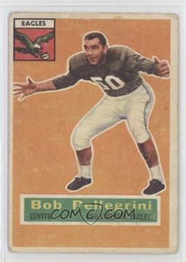 1956 Topps - [Base] #64 - Bob Pellegrini
