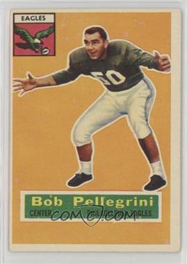 1956 Topps - [Base] #64 - Bob Pellegrini