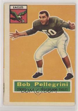 1956 Topps - [Base] #64 - Bob Pellegrini