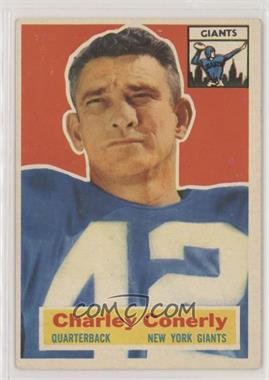 1956 Topps - [Base] #77 - Charlie Conerly [Good to VG‑EX]