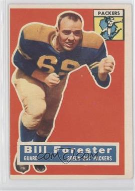 1956 Topps - [Base] #79 - Bill Forester [Poor to Fair]