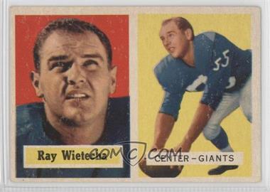 1957 Topps - [Base] #122 - Ray Wietecha [Good to VG‑EX]