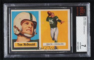 1957 Topps - [Base] #124 - Tommy McDonald [BVG 7 NEAR MINT]