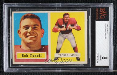 1957 Topps - [Base] #148 - Bob Toneff [BVG 8 NM‑MT]