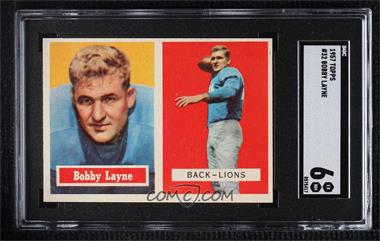 1957 Topps - [Base] #32 - Bobby Layne [SGC 80 EX/NM 6]