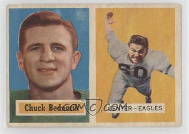 1957 Topps - [Base] #49 - Chuck Bednarik [Poor to Fair]