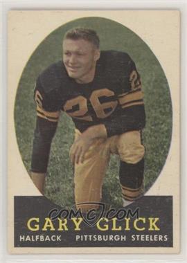1958 Topps - [Base] #19 - Gary Glick [Good to VG‑EX]