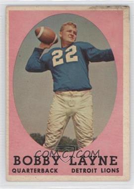 1958 Topps - [Base] #2 - Bobby Layne [Good to VG‑EX]