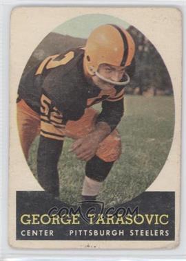 1958 Topps - [Base] #37 - George Tarasovic [Good to VG‑EX]