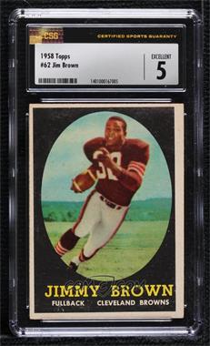 1958 Topps - [Base] #62 - Jim Brown [CSG 5 Excellent]