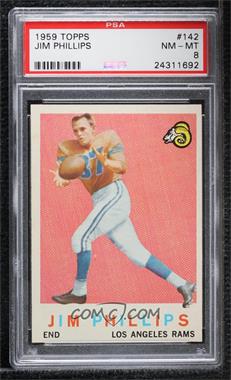 1959 Topps - [Base] #142 - Jim Phillips [PSA 8 NM‑MT]